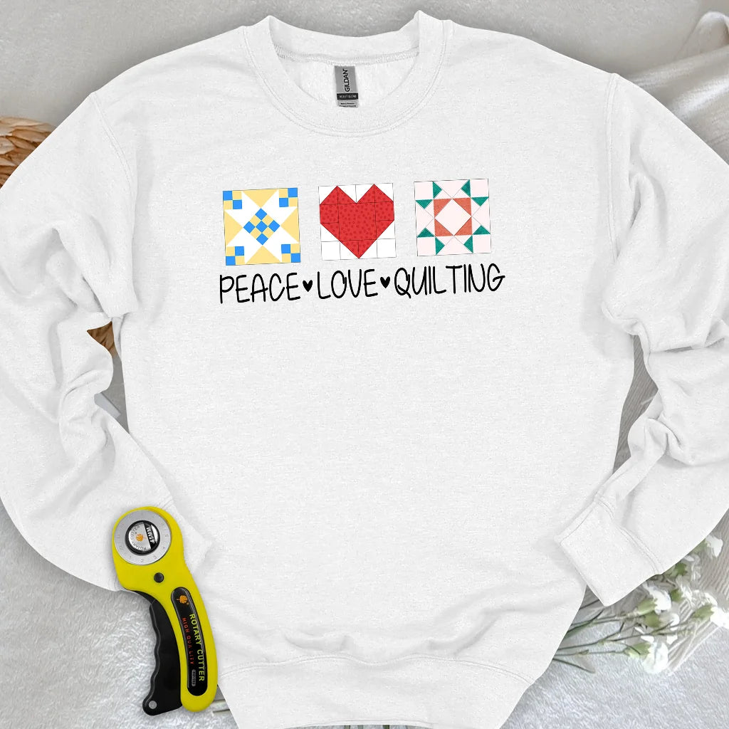Peace Love Quilting Sweatshirt