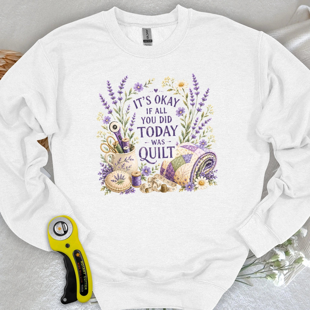 Quilt Days Are Productive Days Sweatshirt