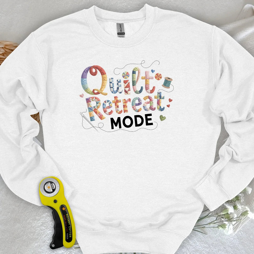 Quilt Retreat Mode Sweatshirt
