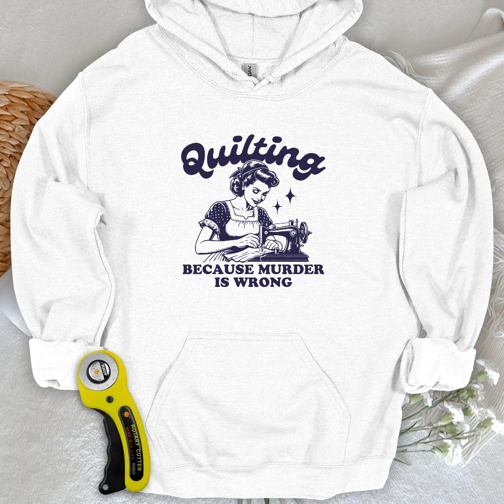 Quilting Not Murder Hoodie