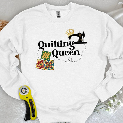 Quilting Queen Sweatshirt
