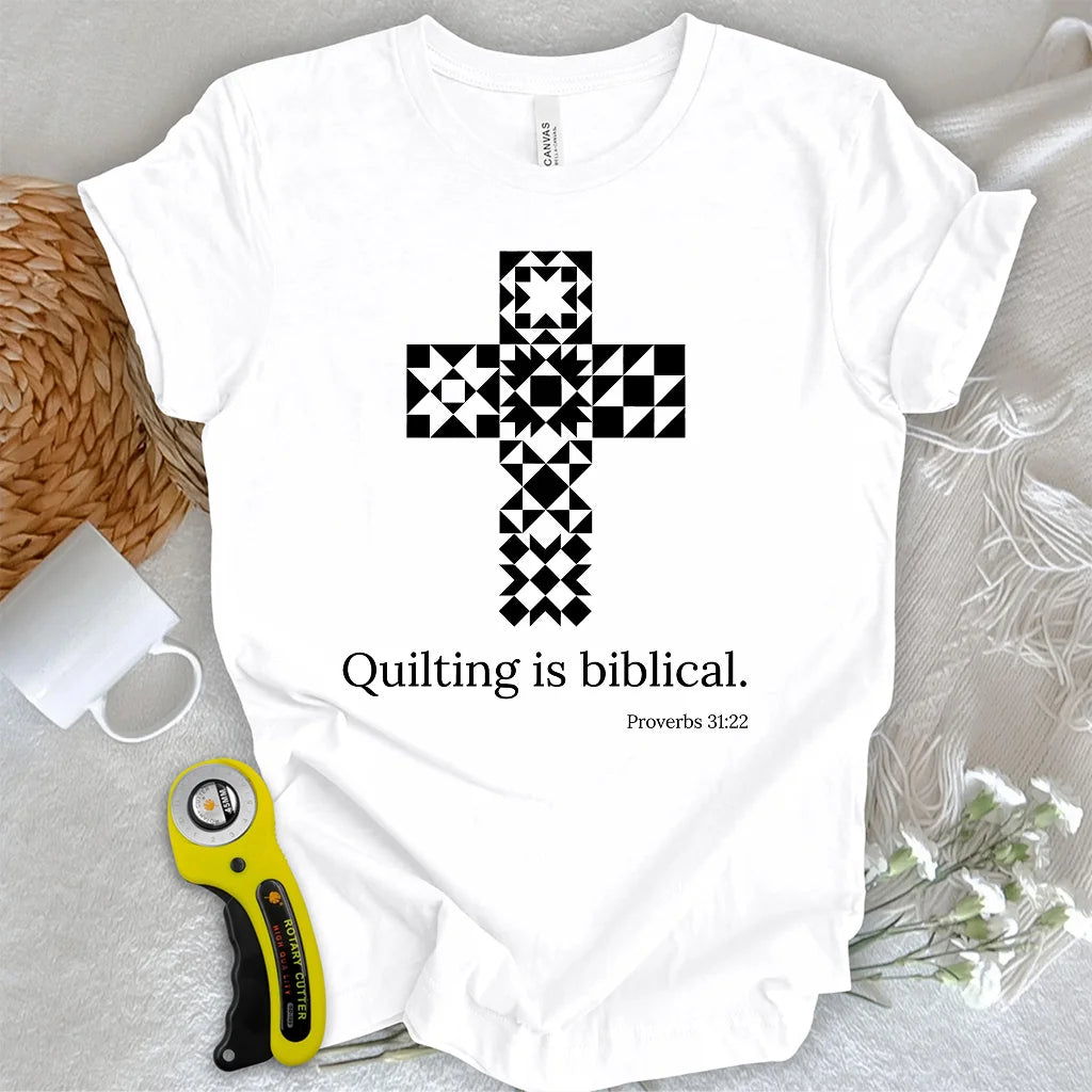 Quilting is biblical T-shirt