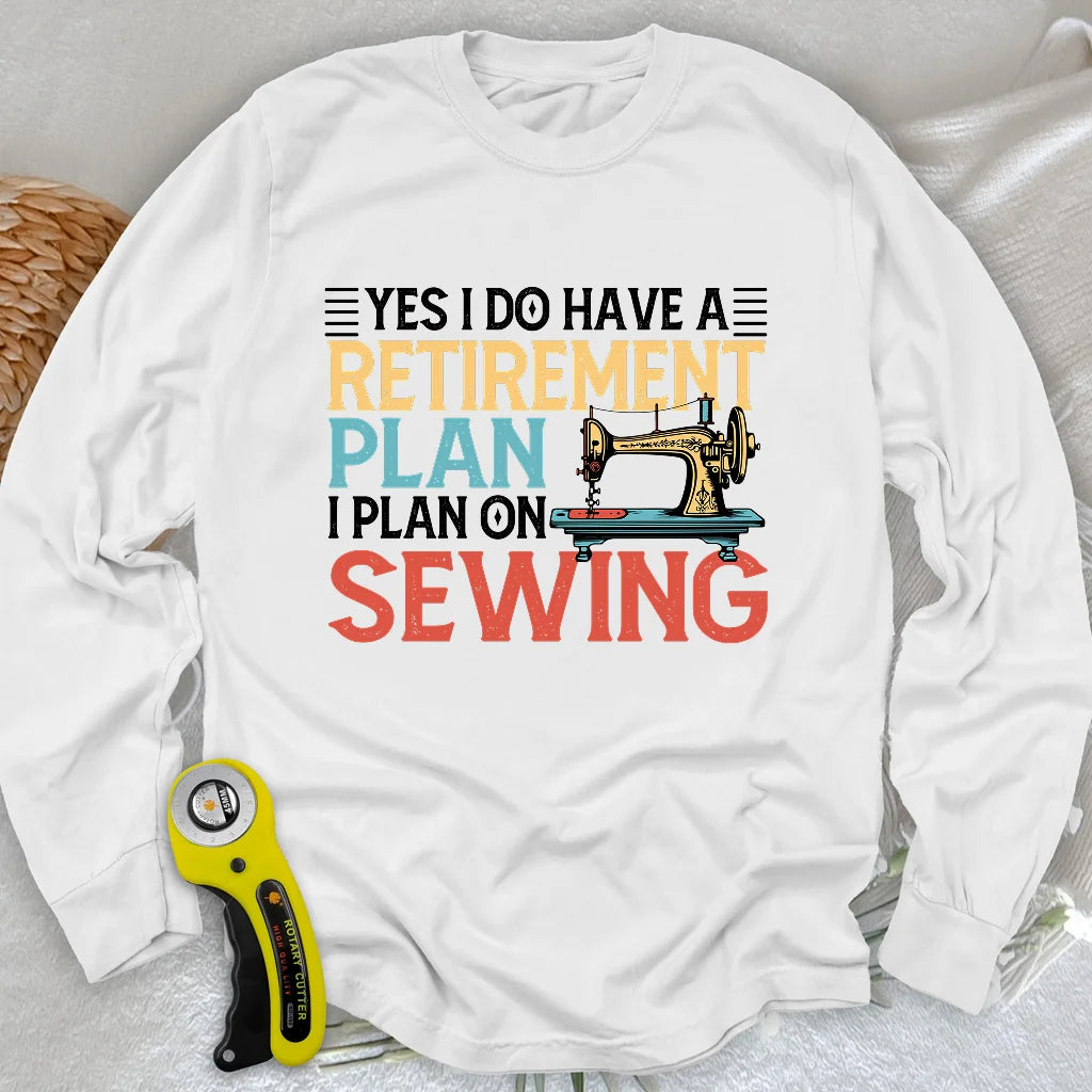 Retirement Plan Long Sleeve T-shirt