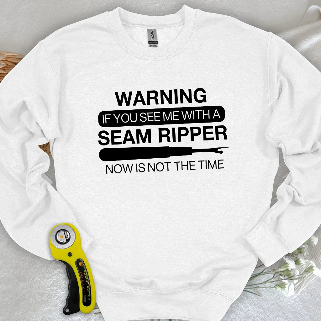 Seam Ripper Warning Sweatshirt