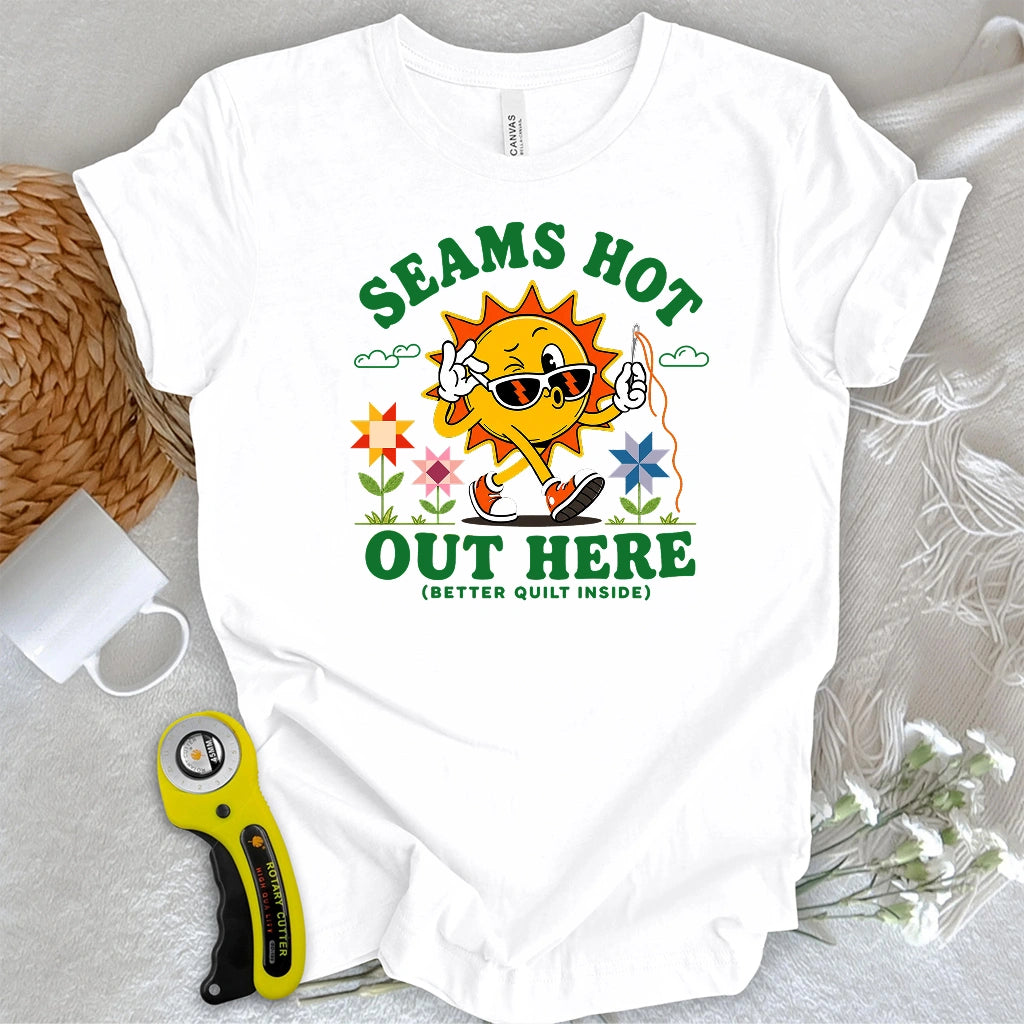 Seams Hot Quilter T-shirt