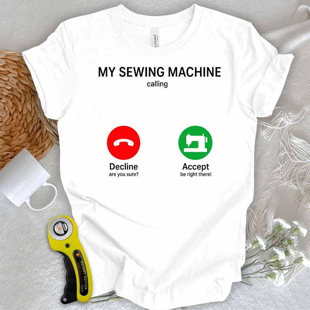 Sewing Machine Calling T-shirt
