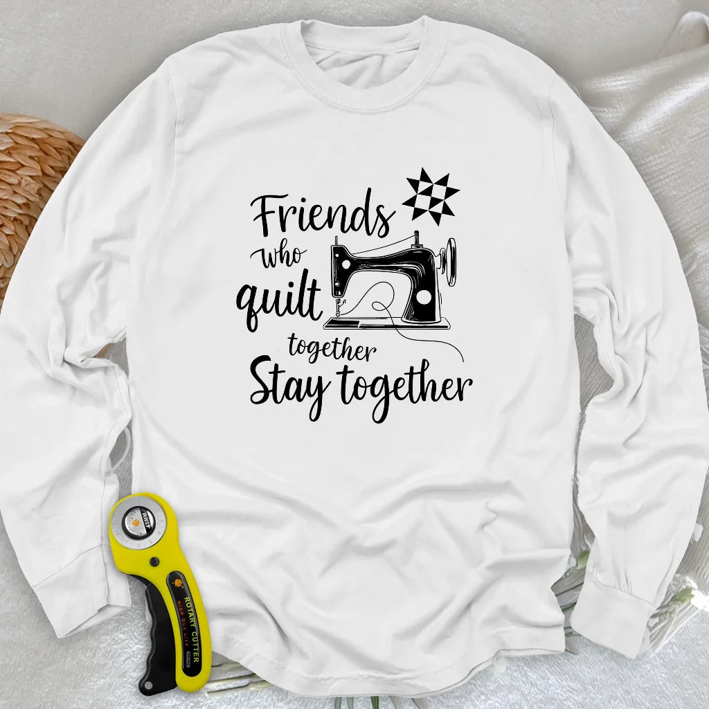 Stay Together Long Sleeve T-shirt