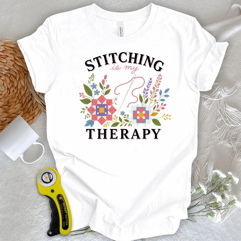 Stitching Is My Therapy T-shirt