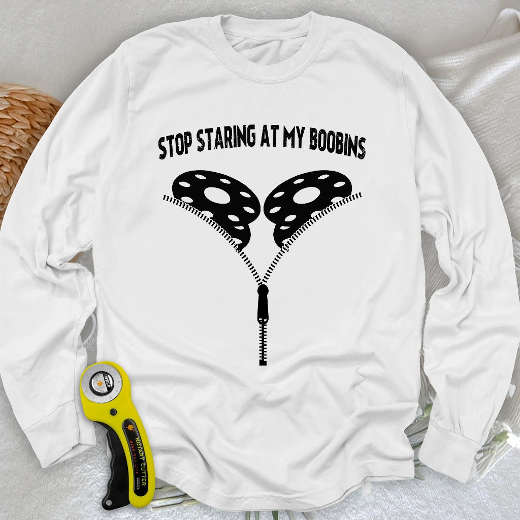 Stop Staring At Boobins Long Sleeve T-shirt