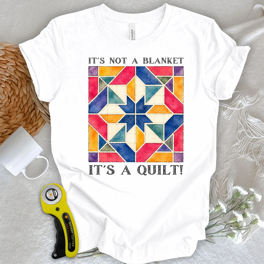 That’s A Quilt T-shirt