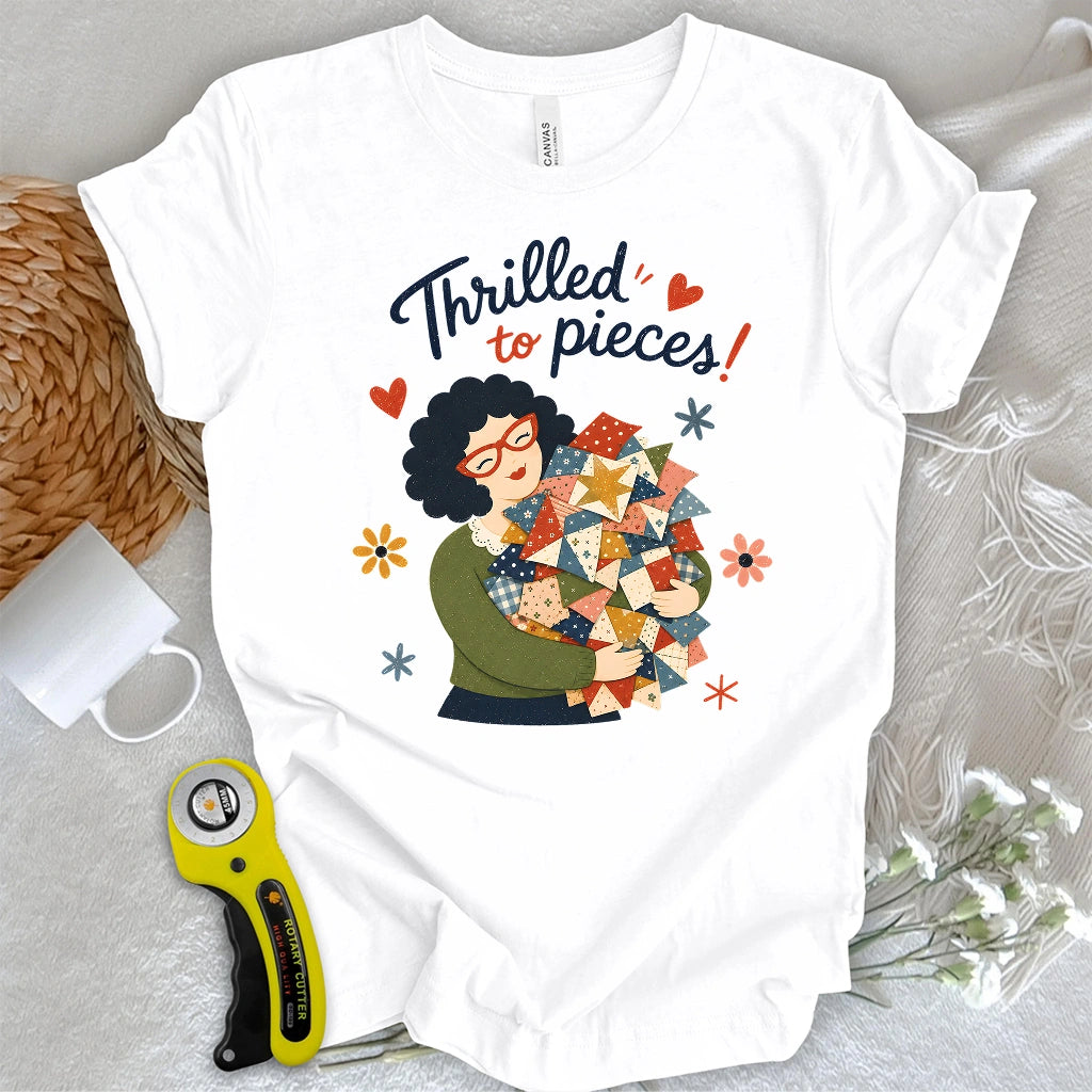 Thrilled To Pieces! T-shirt