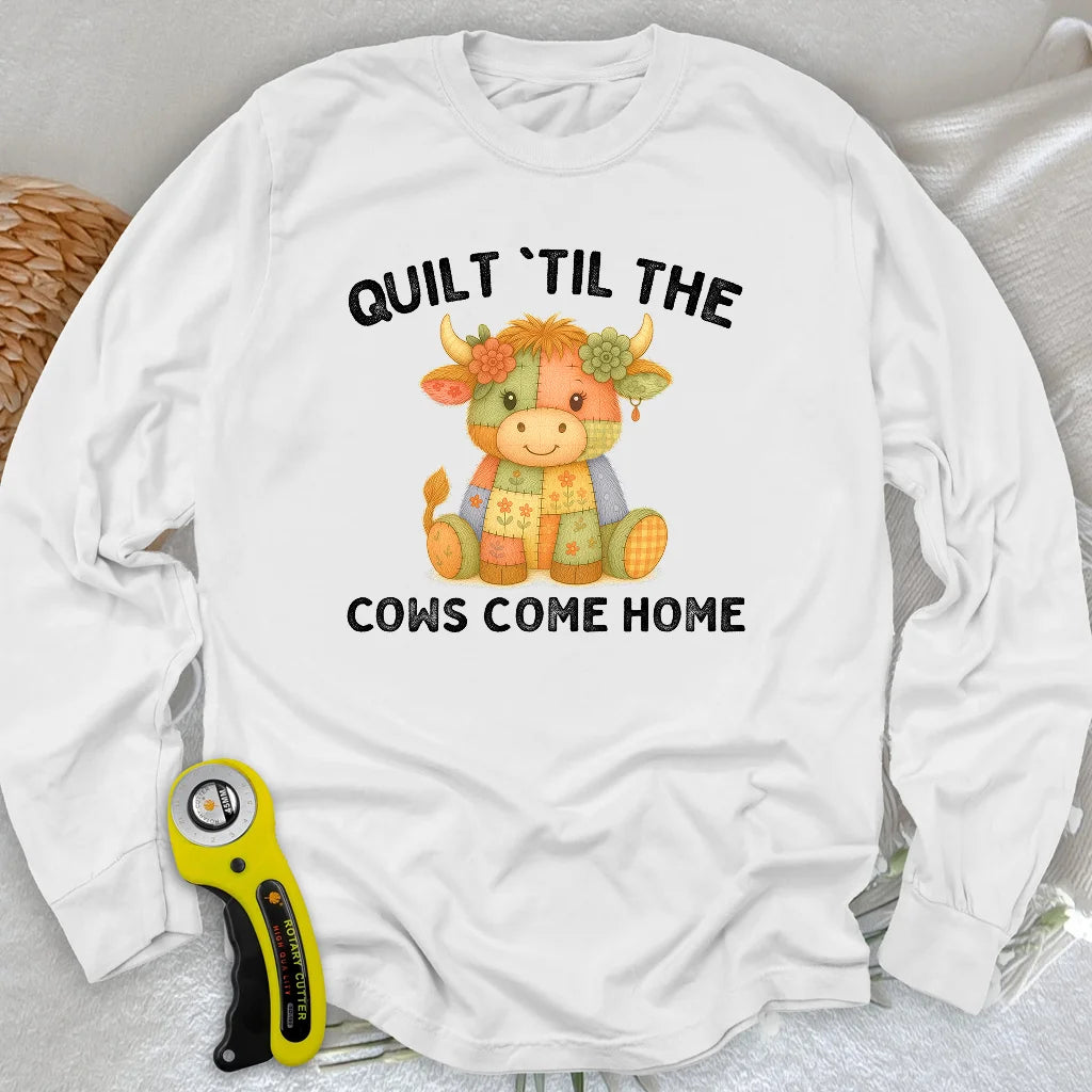 Til The Cows Come Home Langarm-T-Shirt