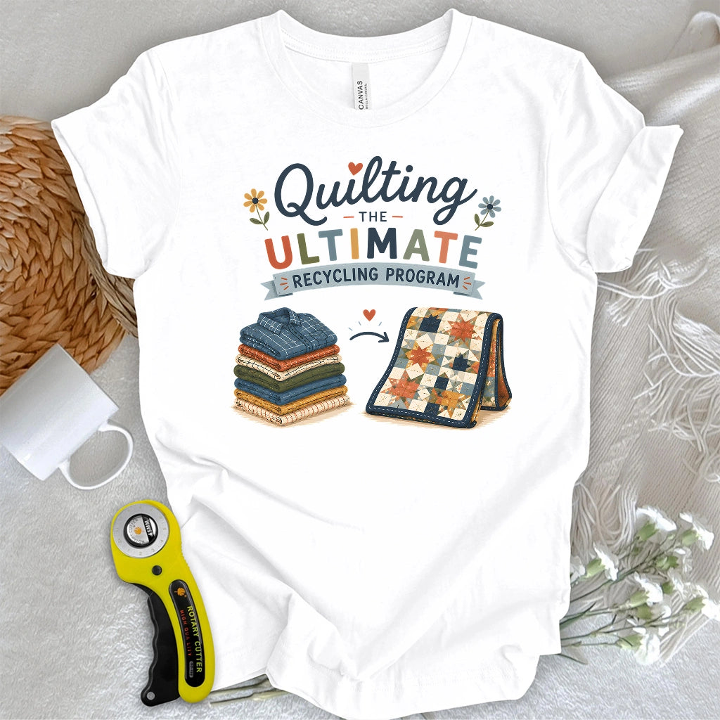 Ultimate Quilt Recyclers T-shirt