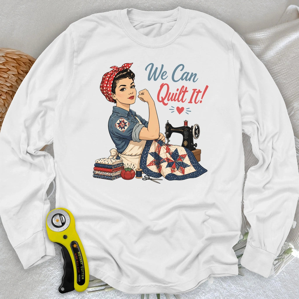 We Can Quilt It Long Sleeve T-shirt