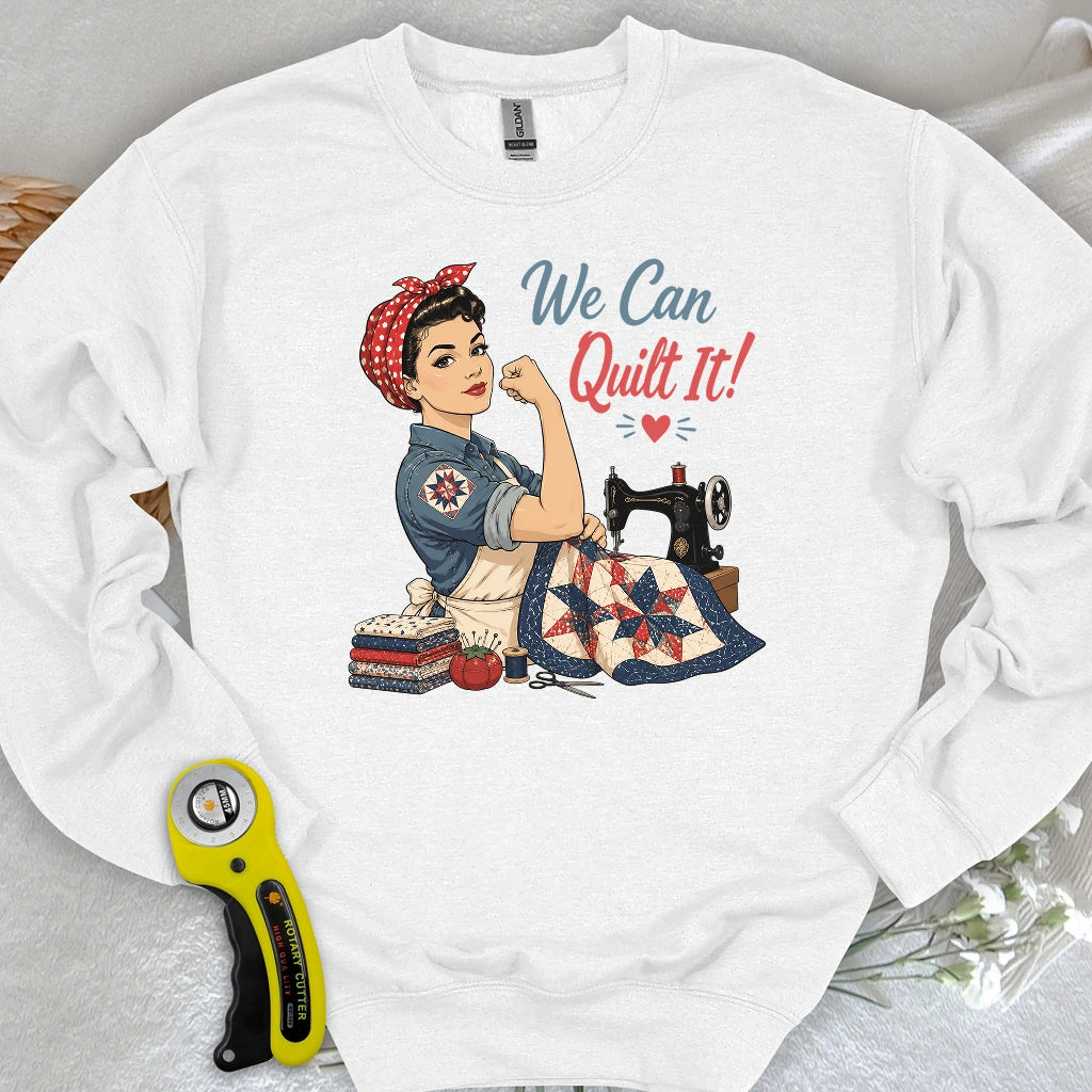 We Can Quilt It Sweatshirt