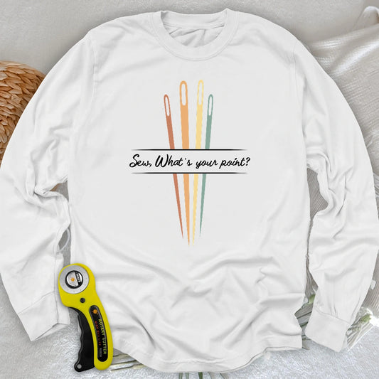 What's your point Long Sleeve T-shirt