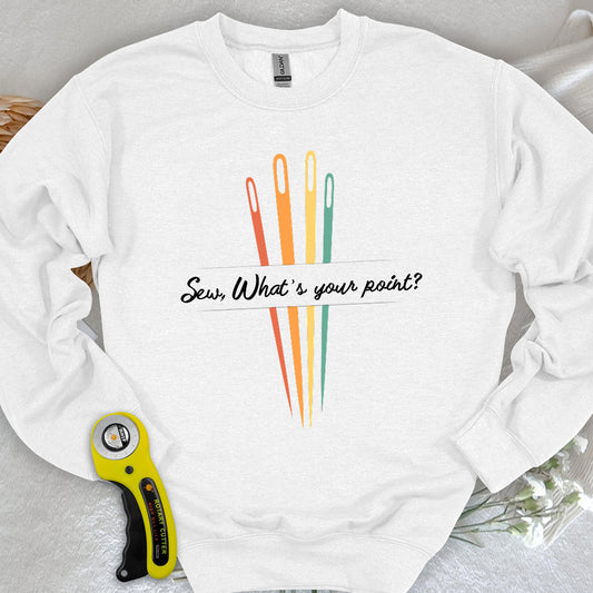 What's your point Sweatshirt