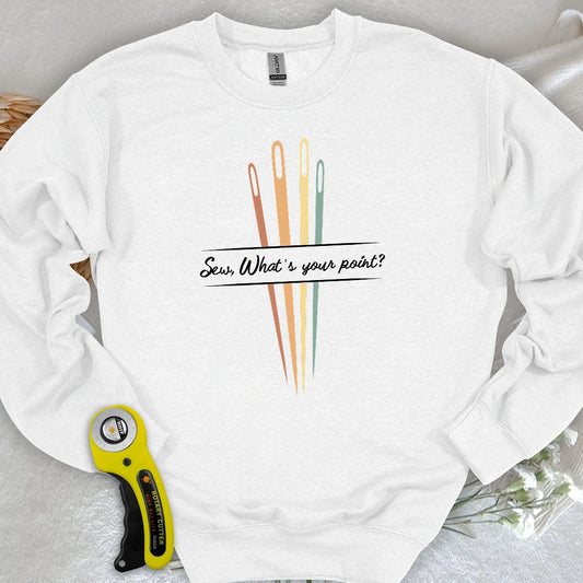 What's your point Sweatshirt